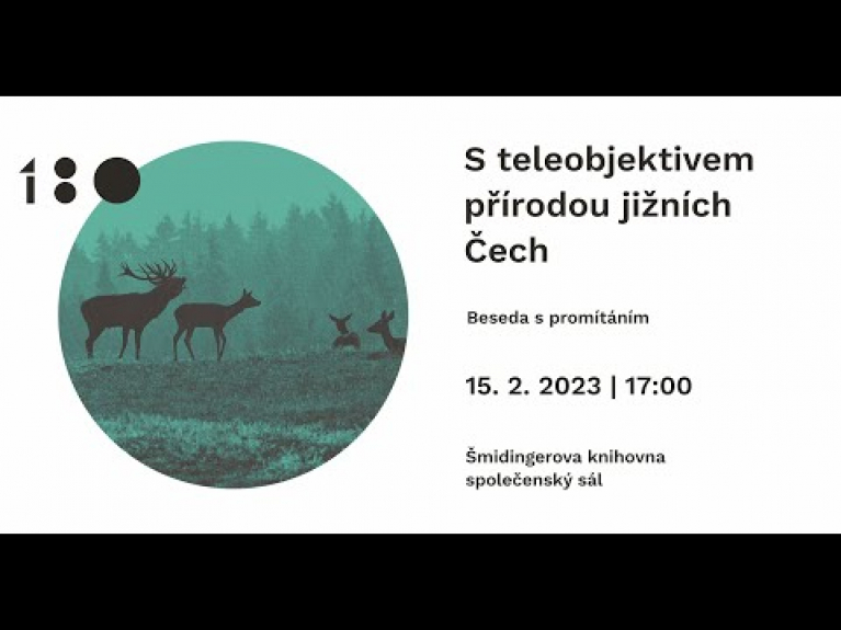 Embedded thumbnail for Záznam z besedy S teleobjektivem přírodou jižních Čech